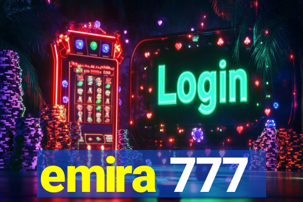 emira 777